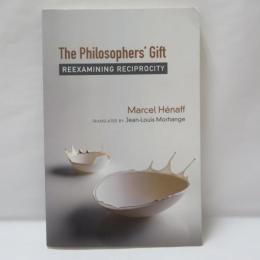 The Philosophers' Gift: Reexamining Reciprocity