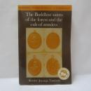 The Buddhist Saints of the Forest and the Cult of Amulets