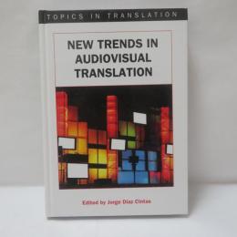 New Trends in Audiovisual Translation