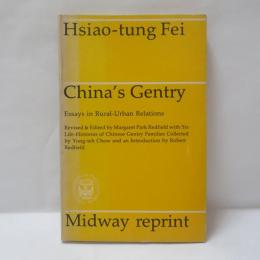 China's Gentry: Essays on Rural-Urban Relations