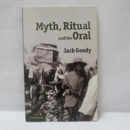 Myth, Ritual and the Oral