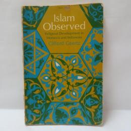 Islam Observed: Religious Development in Morocco and Indonesia