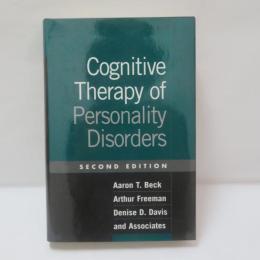 Cognitive Therapy of Personality Disorders, Second Edition