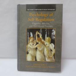 Psychology of Self-Regulation: Cognitive, Affective, and Motivational Processes