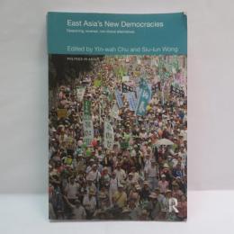East Asia's New Democracies: Deepening, Reversal, Non-liberal Alternatives