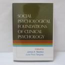 Social Psychological Foundations of Clinical Psychology