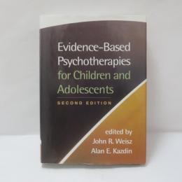 Evidence-Based Psychotherapies for Children and Adolescents, Second Edition
