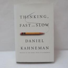 Thinking, Fast and Slow
