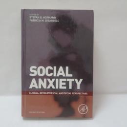 Social Anxiety: Clinical, Developmental, and Social Perspectives