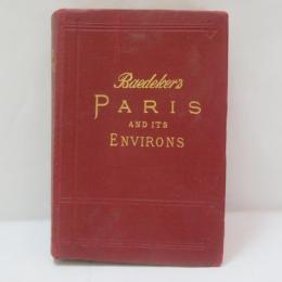 Paris and Its Environs  （Baedeker）　 パリとその周辺　(ベデカーガイドブック)