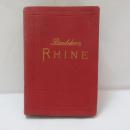THE RHINE FROM THE DUTCH TO THE ALSATIAN FRONTIER: HANDBOOK FOR TRAVELLERS