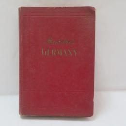 Germany A Handbook for Railway Travellers and Motorists.　(Baedeker's Germany）