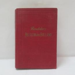 Belgium and Holland,: Including the grand-duchy of Luxembourg. Handbook for travellers