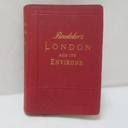 London and Its Environs　（Karl Baedeker)　　ロンドンとその周辺