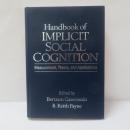 Handbook of Implicit Social Cognition: Measurement, Theory, and Applications (English Edition)