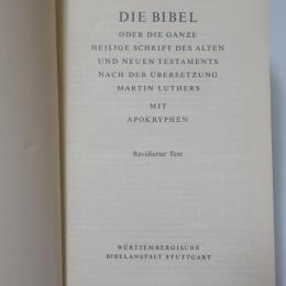 Die Bibel... nach der Übersetzung Martin Luthers