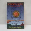 School of the Soul: Its Path and Pitfalls