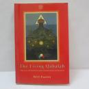 The Living Qabalah: A Practical and Experiential Guide to Understanding the Tree of Life