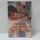 Breaking New Ground in Lao History: Essays on the Seventh to Twentieth Centuries