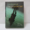Handbook of the Uncertain Self