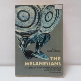 The Melanesians: Studies in their Anthropology and Folklore