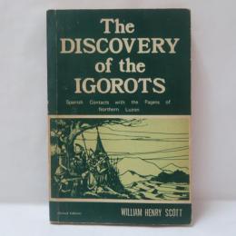The Discovery of the Igorots: Spanish Contacts with the Pagans of Northern Luzon