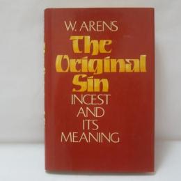 The Original Sin: Incest and Its Meaning