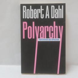 Polyarchy: Participation and Opposition