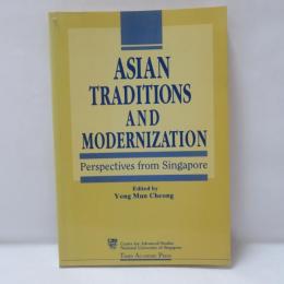 Asian Traditions And Modernization: Perspectives From Singapore