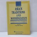 Asian Traditions And Modernization: Perspectives From Singapore