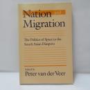 Nation and Migration: The Politics of Space in the South Asian Diaspora