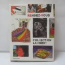 RENDEZ-VOUS :Collection Lambert