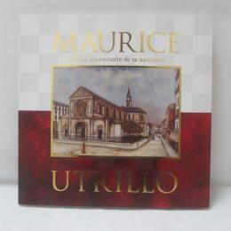  モーリス・ユトリロ展　生誕140年　　MAURICE UTRILLO

