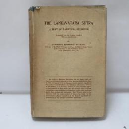 The Lankavatara Sutra : A Text of Mahayana, Translated from the Original Sanskrit with an Introductionn