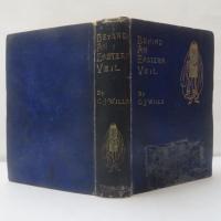 Behind an eastern veil: a plain tale of events occurring in the experience of a lady who had a unique opportunity of observing the inner life of ladies of the upper class in persia
