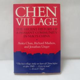 Chen Village: The Recent History of a Peasant Community in Mao's China