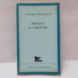 Proust à Cabourg.
