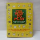 Way to Play: Illustrated Encyclopaedia of the Games of the World