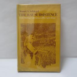 Tiruray Subsistence: From Shifting Cultivation to Plow Agriculture