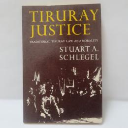 Tiruray Justice: Traditional Tiruray Law and Morality