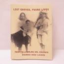 Lost Graves, Found Lives: A History and Memoir