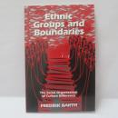 Ethnic Groups and Boundaries: The Social Organization of Culture Difference