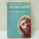 We, the Tikopia: Kinship in Primitive Polynesia