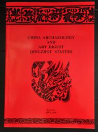 China Archaeology and Art Digest Quingzhou Statues Vol.3 No.1