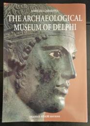 The Archaeological Museum of Delphi (デルポイ考古学博物館)