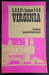 L. B. S. C.'s famous 4-4-0 Virginia: Live Steam Locomotive Construction