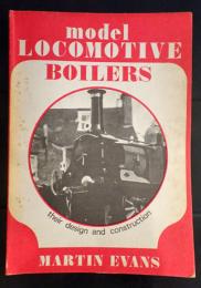 Model locomotive boilers : their design and construction