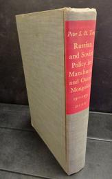 Russian and Soviet policy in Manchuria and Outer Mongolia, 1911-1931