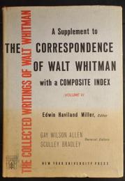 The Correspondence of Walt Whitman Volume VI