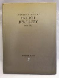 Twentieth Century British Jewellery, 1900-80